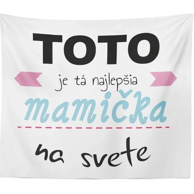 Sablio Deka Tohle je ta Najlepšia mamička na světě 150x120