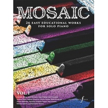 Mosaic volume 1 26 jednoduchých vzdělávacích děl pro sólový klavír