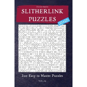 Slitherlink Puzzles - 200 Easy to Master Puzzles 25x25 vol. 24 | David Smith (ISBN: 9781674770253)