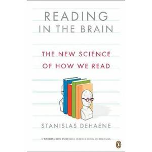 Reading in the Brain | Stanislas Dehaene (ISBN: 9780143118053)