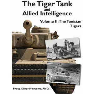 Tiger Tank and Allied Intelligence (ISBN: 9781951171032)