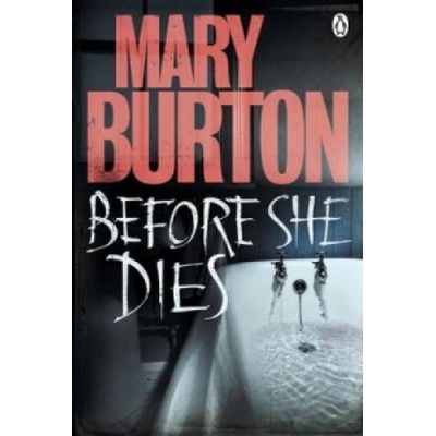 Before She Dies - Mary Burton