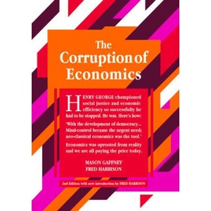 Corruption of Economics | Mason Gaffney, Fred Harrison (ISBN: 9781916517004)