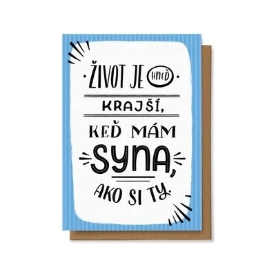 Život je hneď krajší, keď mám syna ako si ty