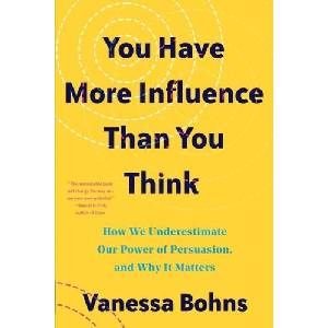 You Have More Influence Than You Think (ISBN: 9781324035954)