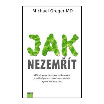 Jak nezemřít (Michael Greger)