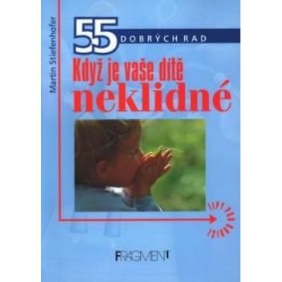 Když je vaše dítě neklidné