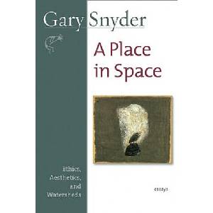 Place in Space | Gary Snyder (ISBN: 9781582434124)