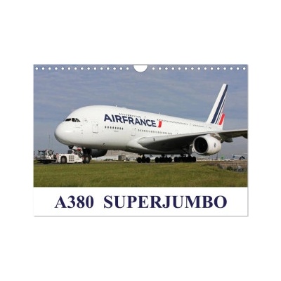 Calvendo A380 SuperJumbo (Wall Calendar 2026 DIN A4 landscape), CALVENDO 12 Month Wall Calendar | Calvendo, Mark Stevens