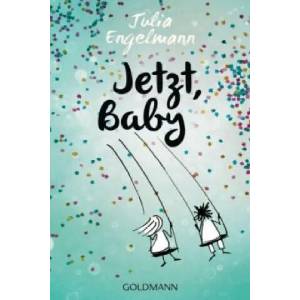 Jetzt, Baby | Julia Engelmann (2016)