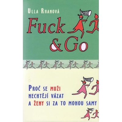 Fuck & Go - Ulla Rhanová
