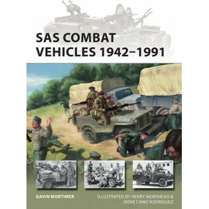 SAS Combat Vehicles 1942-91 | Henry Morshead, Irene Cano Rodríguez (ISBN: 9781472846808)