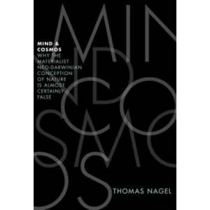 Mind and Cosmos | Thomas Nagel (2012)