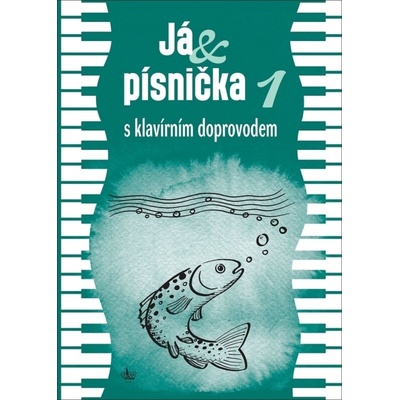 Já & písnička 1 s klavírním doprovodem