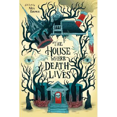 The House Where Death Lives | Nova Ren Suma, Gina Chen