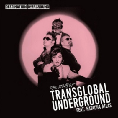 MDC/MULE SATELLITE TRANSGLOBAL UNDERGROUND FEAT. NATACHA ATLAS - Destination Overground - The Story Of Transglobal Undergroun CD – Hledejceny.cz
