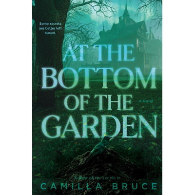 At the Bottom of the Garden | Bruce, Camilla