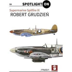 Supermarine Spitfire IX Vol. 1 | Robert Grudzie&324 (2023)