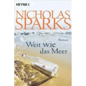 Weit wie das Meer | Nicholas Sparks, Bettina Runge (2011)