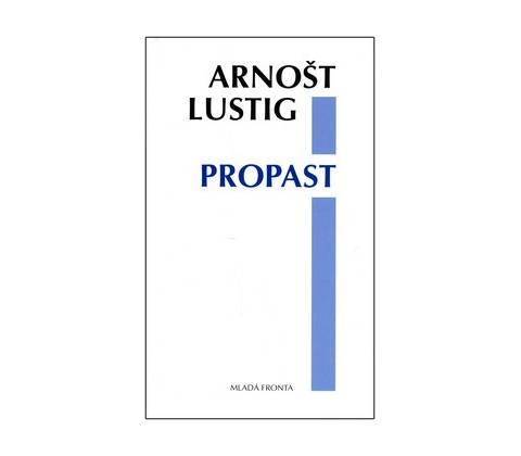 Propast - Arnošt Lustig