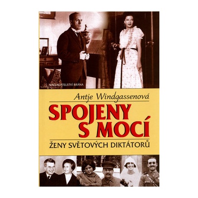 Spojeny s mocí - Ženy světových diktátorů - Windgassenová Antje