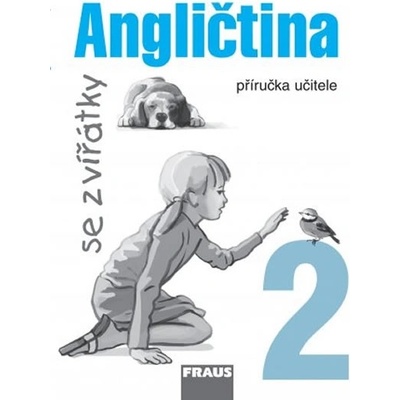 Angličtina se zvířátky 2 - příručka učitele - Davidová Jana