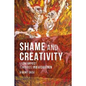 Shame and Creativity | Vibeke Skov (ISBN: 9781138206762)