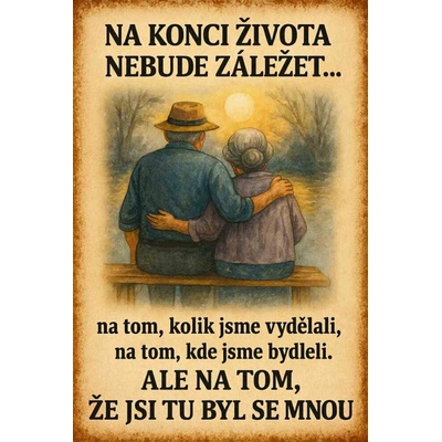 Ceduľa Na konci života nebude záležet