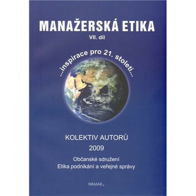 Manažerská etika VII. díl - Kol. - Zdeněk Dytrt