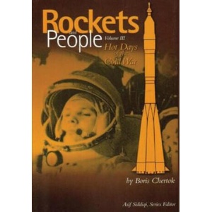 Rockets and People: Volume III: Hot Days of the Cold War | Boris Chertok, Asif Siddiqi (ISBN: 9781484842768)