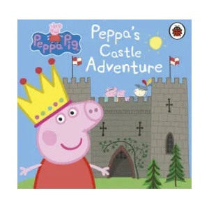 Peppa Pig: Peppa's Castle Adventure | Peppa Pig (ISBN: 9780241321478)