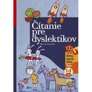 Čítanie pre dyslektikov - Mária Horecká; Jana Klaudová