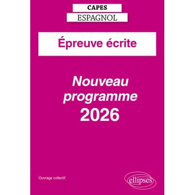 CAPES Espagnol 2026 - Épreuve écrite - Nouveau programme