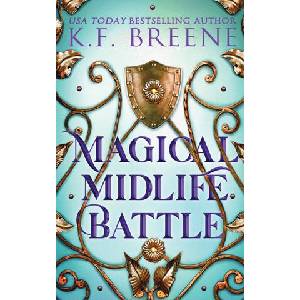 Magical Midlife Battle | K. F. Breene (ISBN: 9781955757454)