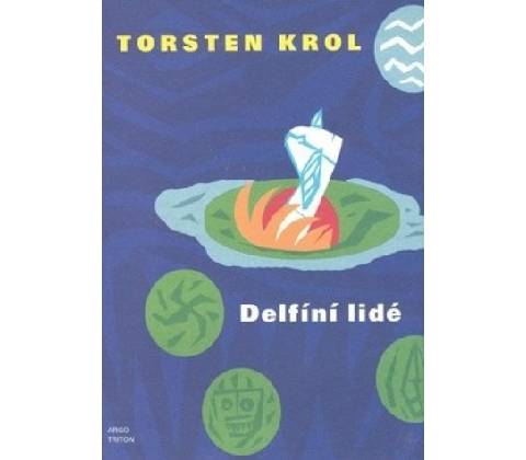 Delfíní lidé - Torsten Krol