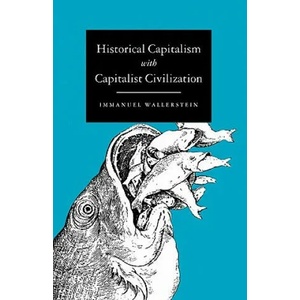 Historical Capitalism | Immanuel Wallerstein (ISBN: 9781859841051)