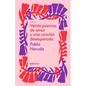 Veinte poemas de amor y una canción desesperada | PABLO NERUDA (2022)