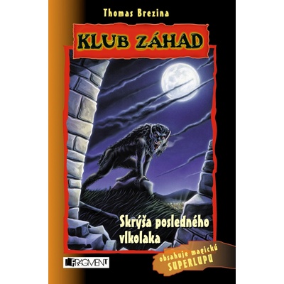 Klub záhad – Skrýša posledného vlkolaka