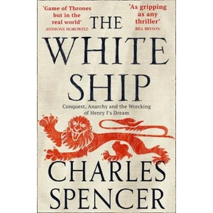 White Ship | Charles Spencer (ISBN: 9780008296841)