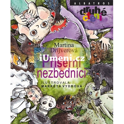 Příšerní nezbedníci - Martina Drijverová, Markéta Vydrová