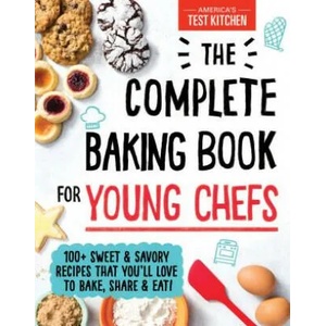 Complete Baking Book for Young Chefs | America's Test Kitchen Kids (ISBN: 9781492677697)