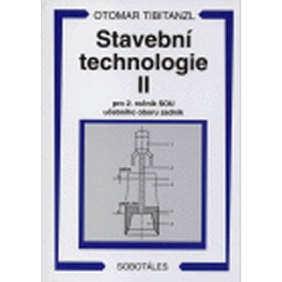 Stavební technologie II. pro SOU - Otomar Tibitanzl