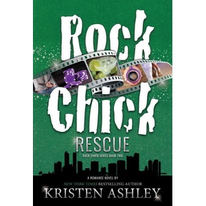 Rock Chick Rescue | Kristen Ashley (ISBN: 9781954680098)