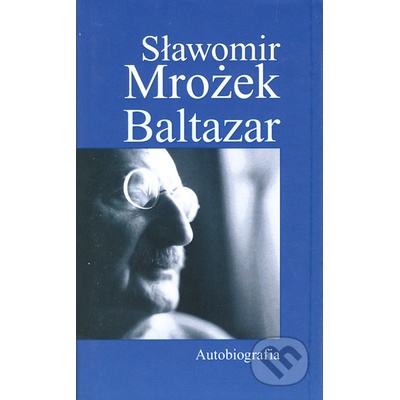 Baltazar - Slawomir Mrozek