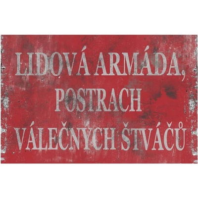 Lidová armáda postrach válečných štváču - ceduľa 30cm x 20cm Plechová tabuľa