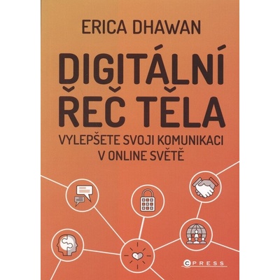 Digitální řeč těla - Erica Dhawan