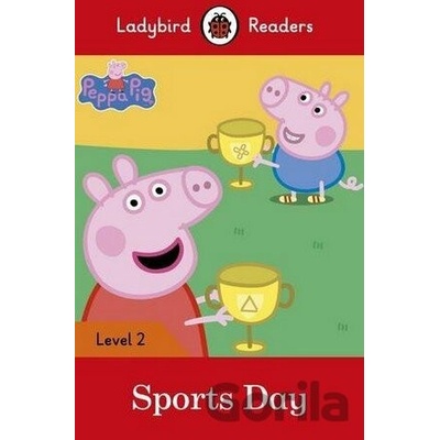 Peppa Pig: Sports Day - Ladybird Books