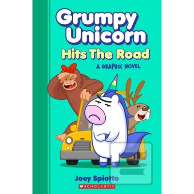 Grumpy Unicorn Hits the Road Spiotto Joey