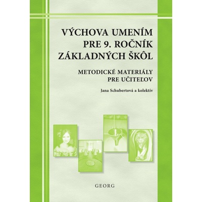 Výchova umením pre 9. ročník základných škôl Jana Schubertová