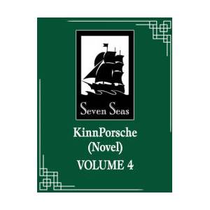 KinnPorsche, Vol. 4 (ISBN: 9798891600805)